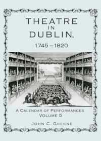ダブリン演劇史1745-1820年　第５巻<br>Theatre in Dublin, 1745-1820 : A Calendar of Performances