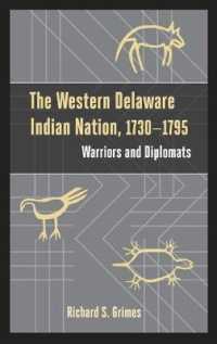 The Western Delaware Indian Nation, 1730-1795 : Warriors and Diplomats (Studies in Eighteenth-century America and the Atlantic World)