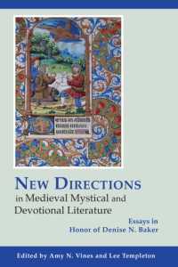New Directions in Medieval Mystical and Devotional Literature : Essays in Honor of Denise N. Baker