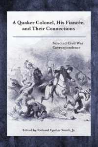 A Quaker Colonel, His Fiancée, and Their Connections : Selected Civil War Correspondence