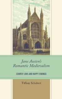 Jane Austen's Romantic Medievalism : Courtly Love and Happy Endings
