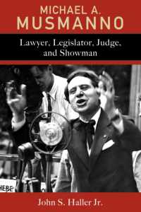 Michael A. Musmanno : Lawyer, Legislator, Judge, and Showman