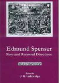 Edmund Spenser : New and Renewed Directions