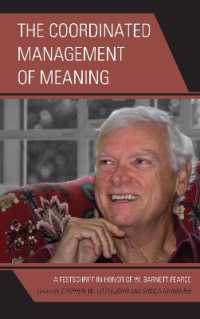 The Coordinated Management of Meaning : A Festschrift in Honor of W. Barnett Pearce
