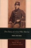 The Diary of a Civil War Marine : Private Josiah Gregg