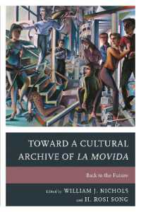 Toward a Cultural Archive of la Movida : Back to the Future