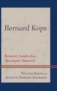 Bernard Kops : Fantasist, London Jew, Apocalyptic Humorist