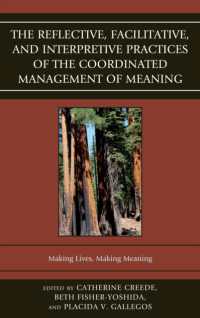 The Reflective, Facilitative, and Interpretive Practice of the Coordinated Management of Meaning : Making Lives and Making Meaning