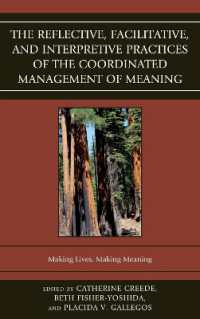 The Reflective, Facilitative, and Interpretive Practice of the Coordinated Management of Meaning : Making Lives and Making Meaning