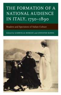 The Formation of a National Audience in Italy, 1750-1890 : Readers and Spectators of Italian Culture