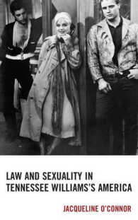 Law and Sexuality in Tennessee Williams's America (The Fairleigh Dickinson University Press Series in Law, Culture, and the Humanities)