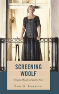ヴァージニア・ウルフと映画<br>Screening Woolf : Virginia Woolf on/and/in Film
