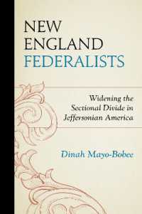 New England Federalists : Widening the Sectional Divide in Jeffersonian America