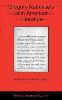 Gregory Rabassa's Latin American Literature : A Translator's Visible Legacy