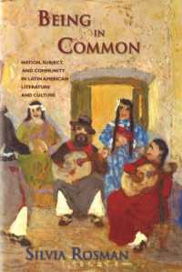 Being in Common : Nation, Subject, and Community in Latin American Literature and Culture