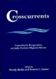 Crosscurrents : Transatlantic Perspectives on Early Modern Hispanic Drama