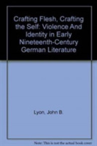 Crafting Flesh, Crafting the Self : Violence and Identity in Early Nineteenth-century German Literature