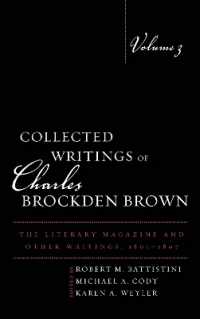Collected Writings of Charles Brockden Brown : The Literary Magazine and Other Writings, 1801-1807 (Collected Writings of Charles Brockden Brown)