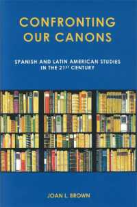 Confronting Our Canons : Spanish and Latin American Studies in the 21st Century