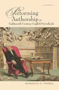 Performing Authorship in Eighteenth-Century English Periodicals (Transits: Literature, Thought & Culture, 1650-1850)