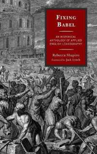 Fixing Babel : An Historical Anthology of Applied English Lexicography