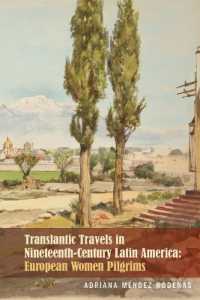 Transatlantic Travels in Nineteenth-Century Latin America : European Women Pilgrims