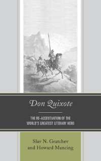 Don Quixote : The Re-accentuation of the World's Greatest Literary Hero