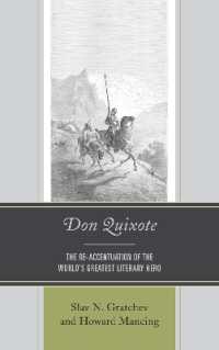 Don Quixote : The Re-accentuation of the World's Greatest Literary Hero