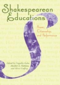 Shakespearean Educations : Power, Citizenship, and Performance