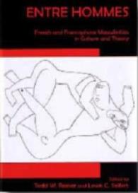 Entre Hommes : French and Francophone Masculinities in Culture and Theory