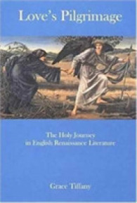 Love's Pilgrimage : The Holy Journey in English Renaissance Literature