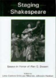 Staging Shakespeare : Essays in Honor of Alan C. Dessen