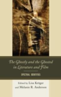 The Ghostly and the Ghosted in Literature and Film : Spectral Identities