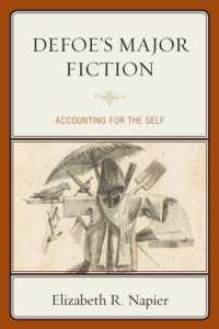 Defoe's Major Fiction : Accounting for the Self