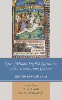 Later Middle English Literature, Materiality, and Culture : Essays in Honor of James M. Dean