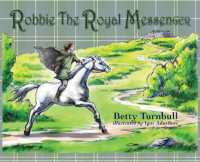 Robbie the Royal Messenger (Papa and Billy)