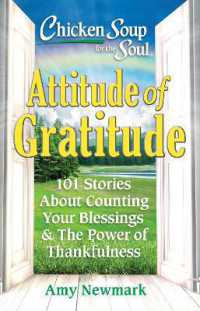Chicken Soup for the Soul: Attitude of Gratitude : 101 Stories about Counting Your Blessings & the Power of Thankfulness