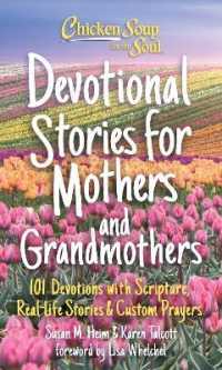 Chicken Soup for the Soul: Devotional Stories for Mothers and Grandmothers : 101 Devotions with Scripture, Real-Life Stories & Custom Prayers
