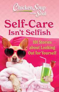 Chicken Soup for the Soul: Self-Care Isn't Selfish : 101 Stories about Looking Out for Yourself