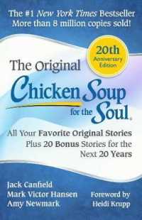 Chicken Soup for the Soul 20th Anniversary Edition : All Your Favorite Original Stories Plus 20 Bonus Stories for the Next 20 Years