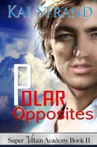 Polar Opposites : [Super Villain Academy Book 2] (Super Villain Academy)