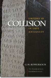 Empires in Collision in Late Antiquity (The Menahem Stern Jerusalem Lectures) -- Paperback / softback