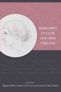 Margaret Fuller and Her Circles -- Paperback / softback