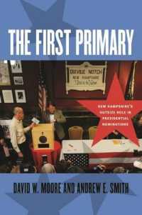 The First Primary : New Hampshire's Outsize Role in Presidential Nominations