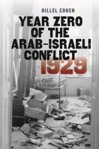 Year Zero of the Arab-Israeli Conflict 1929 (Schusterman Series in Israel Studies)