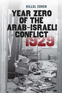 Year Zero of the Arab-israeli Conflict 1929 -- Paperback / softback