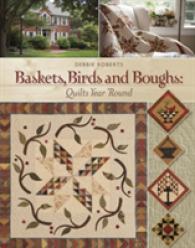 Baskets, Birds and Boughs : Quilts Year 'round