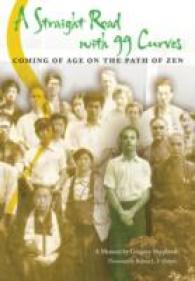 A Straight Road with 99 Curves : Coming of Age on the Path of Zen