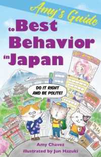 Amy's Guide to Best Behavior in Japan : Do It Right and Be Polite!