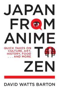 Japan from Anime to Zen : Quick Takes on Culture, Art, History, Food . . . and More